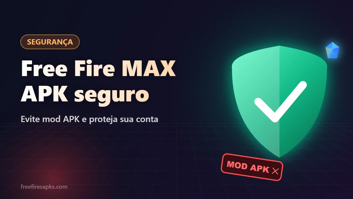 Baixar Free Fire MAX APK seguro e evitar mod APK que causa banimento